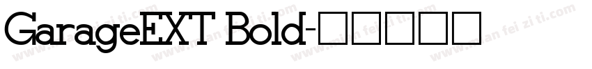 GarageEXT Bold字体转换